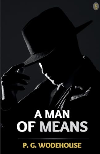 A Man Of Means von True Sign Publishing House Private Limited